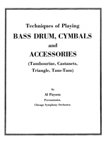 TECHNIQUES OF PLAYING BASS DRUM, CYMBALS AND ACCESSORIES