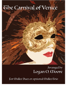 CARNIVAL OF VENICE, THE for Mallet Duet