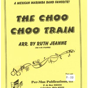 CHOO, CHOO TRAIN, The - Mexican Song
