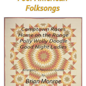 FOUR AMERICAN FOLKSONGS